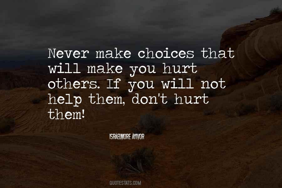 Never Hurt Others Quotes #567079