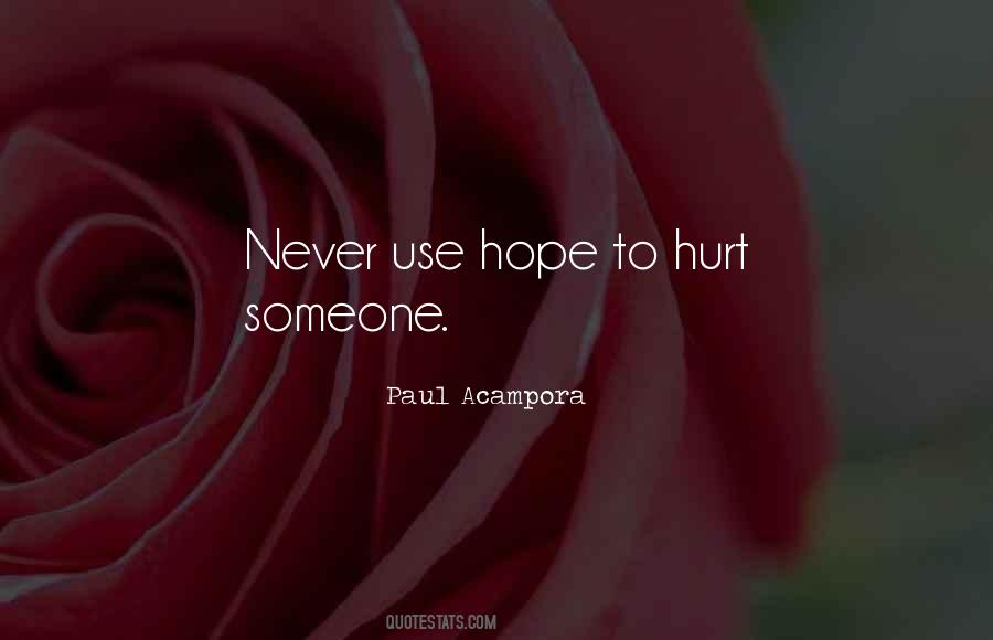 Never Hurt Someone Quotes #1577574