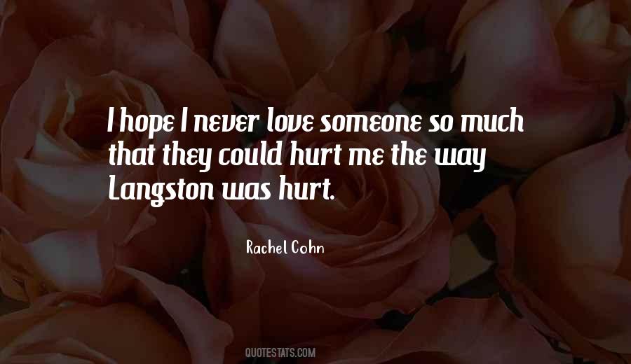 Never Hurt Someone Quotes #927816