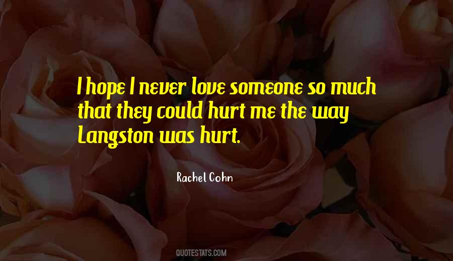 Never Hurt The Heart Quotes #927816