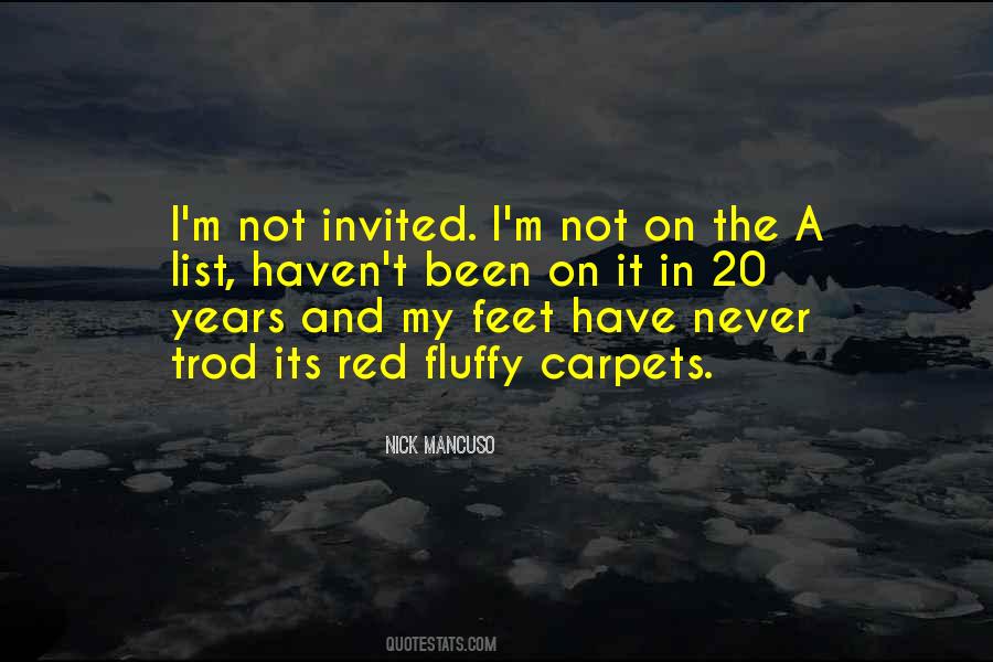 Never Invited Quotes #1493607