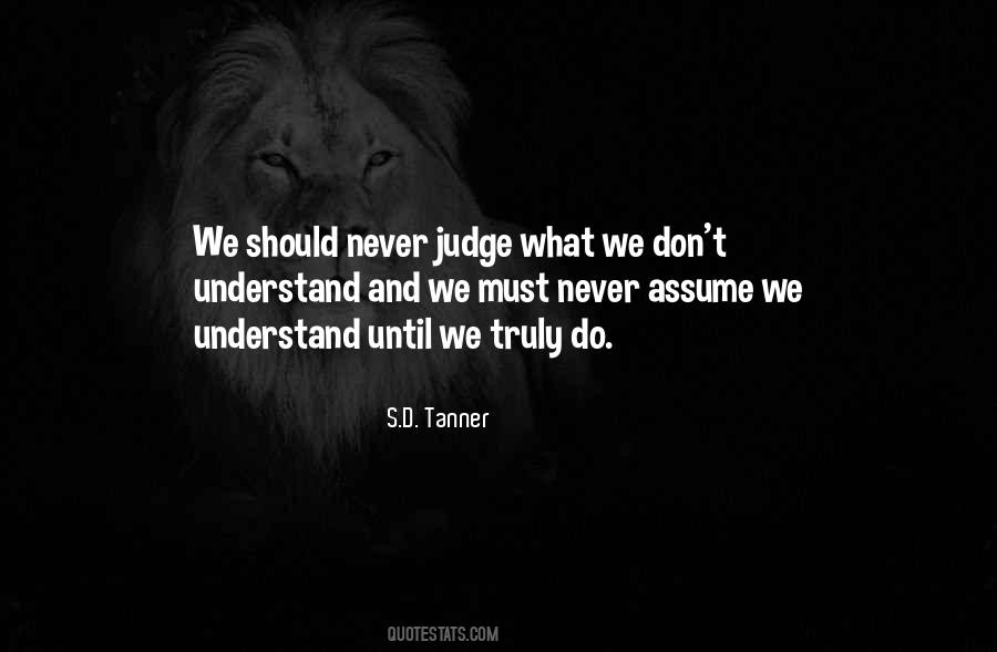 Never Judge Others Quotes #341678