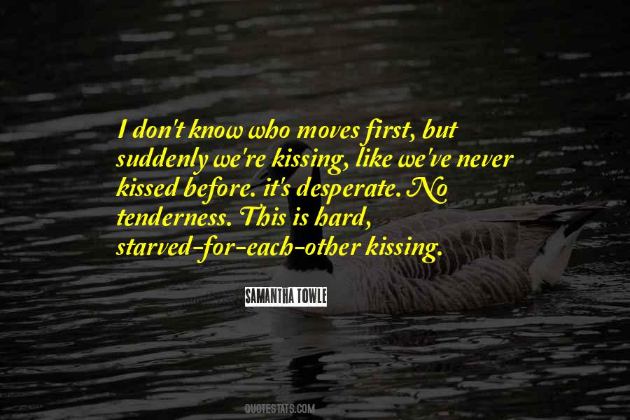 Never Kissed Quotes #533579