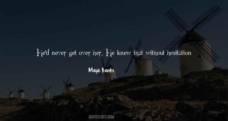 Never Knew Love Quotes #588253
