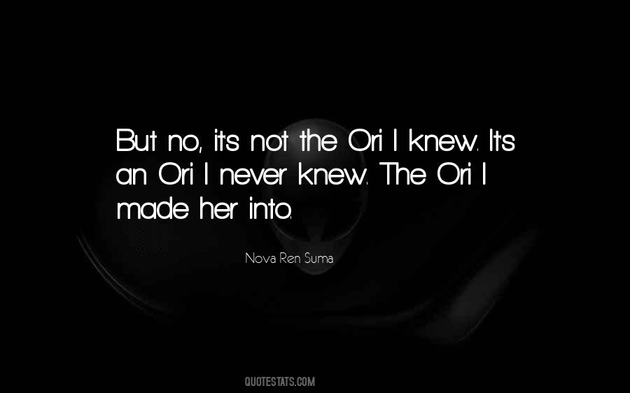 Never Knew Quotes #995766