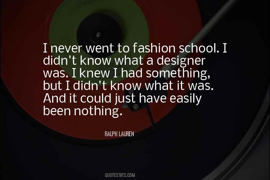 Never Know What Could Have Been Quotes #1580649