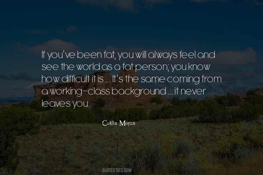 Never Know What Could Have Been Quotes #54073