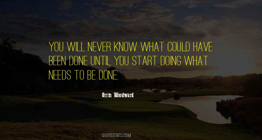 Never Know What Could Have Been Quotes #895540