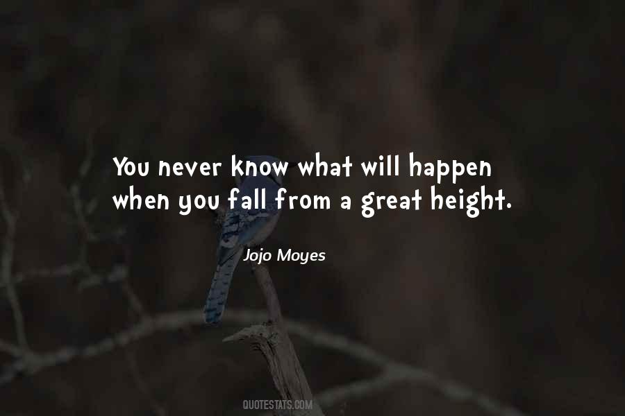 Never Know What Will Happen Quotes #662304