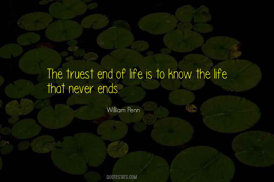 Never Know When Life Will End Quotes #239924