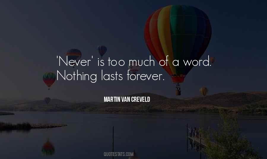 Never Lasts Quotes #1005304