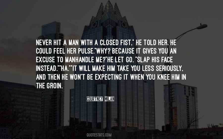 Never Let A Man Hit You Quotes #127310