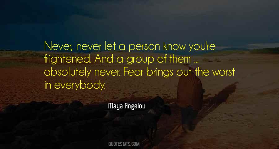 Never Let Fear Quotes #1430348