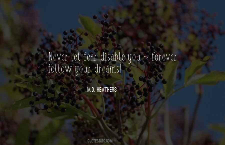 Never Let Fear Quotes #1509383
