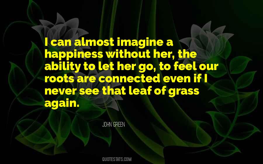 Never Let Go Of Quotes #336666