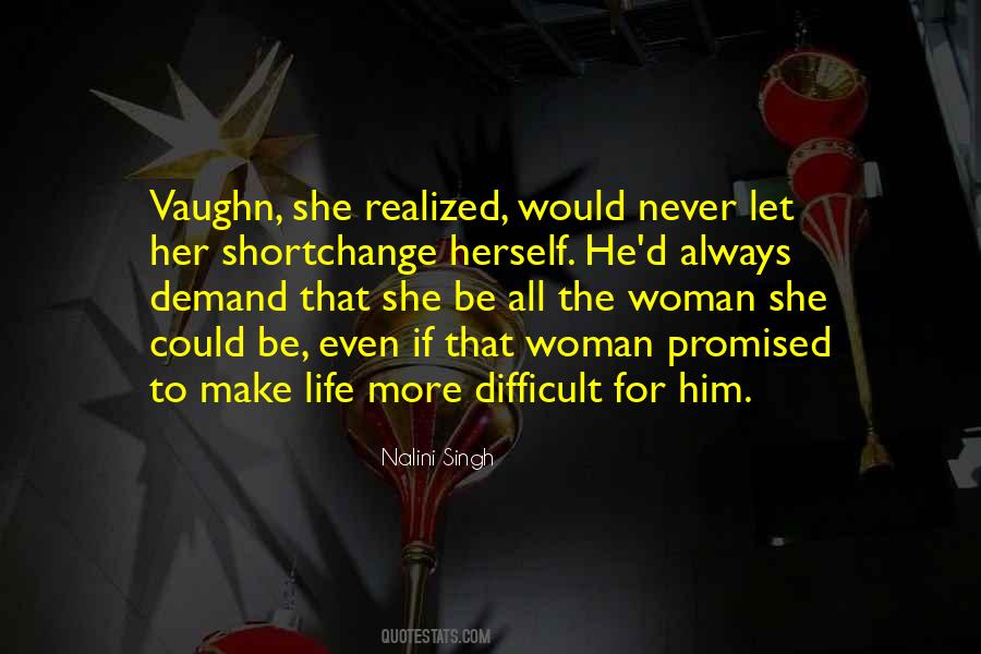 Never Let Her Quotes #1367670