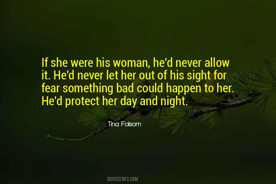 Never Let Her Quotes #1385546