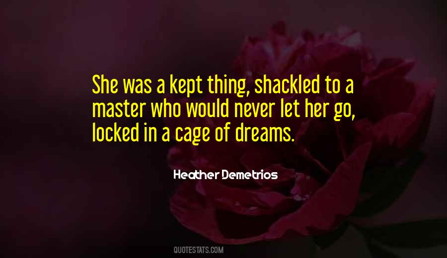 Never Let Her Quotes #50090