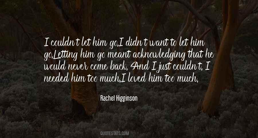 Never Let Him Go Quotes #1008986