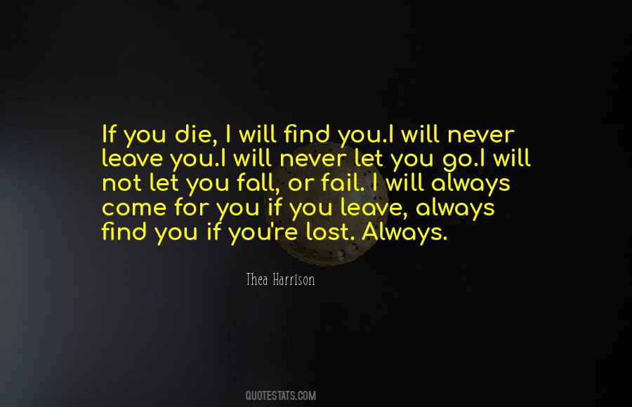 Never Let You Fall Quotes #1201832