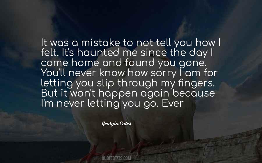 Never Let You Go Again Quotes #5988