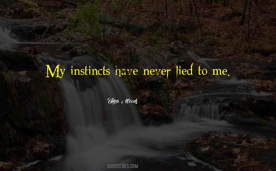 Never Lied Quotes #1116408