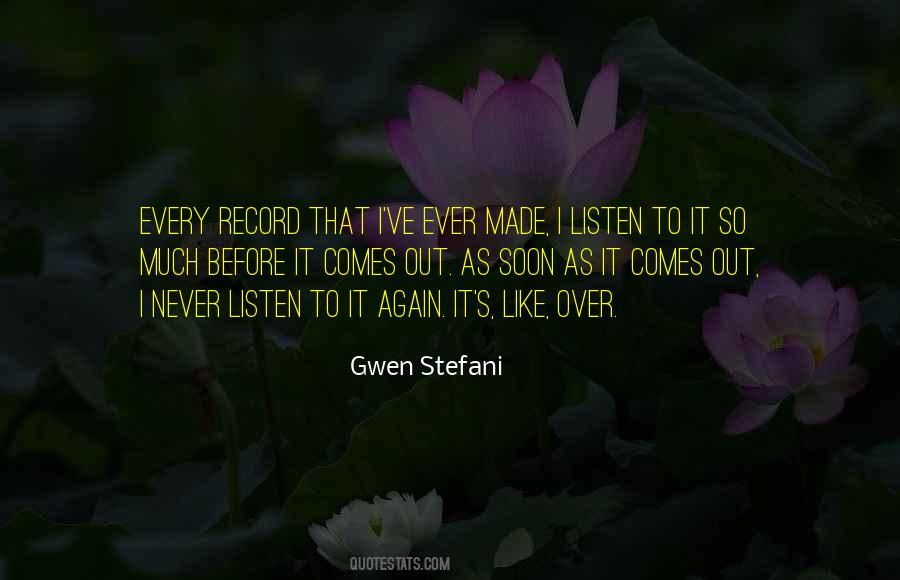 Never Listen To Quotes #1605562