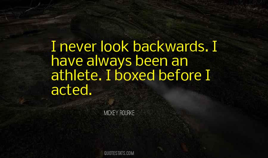 Never Look Backwards Quotes #82298