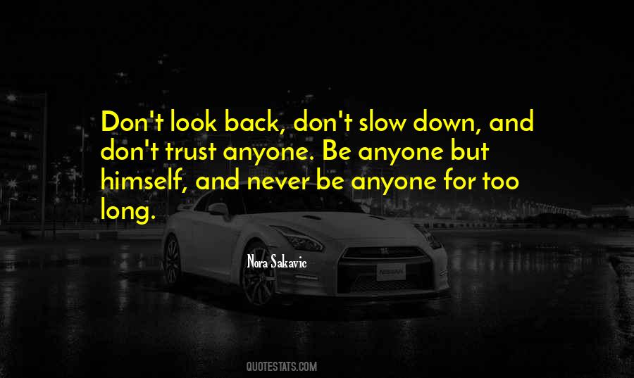 Never Look Down Upon Others Quotes #130871