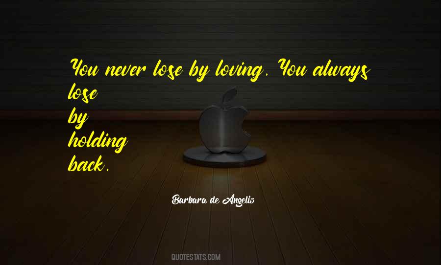 Never Lose Love Quotes #529320