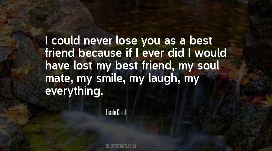 Never Lost Your Smile Quotes #1347576