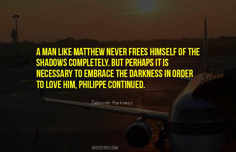 Never Love A Man Quotes #101050