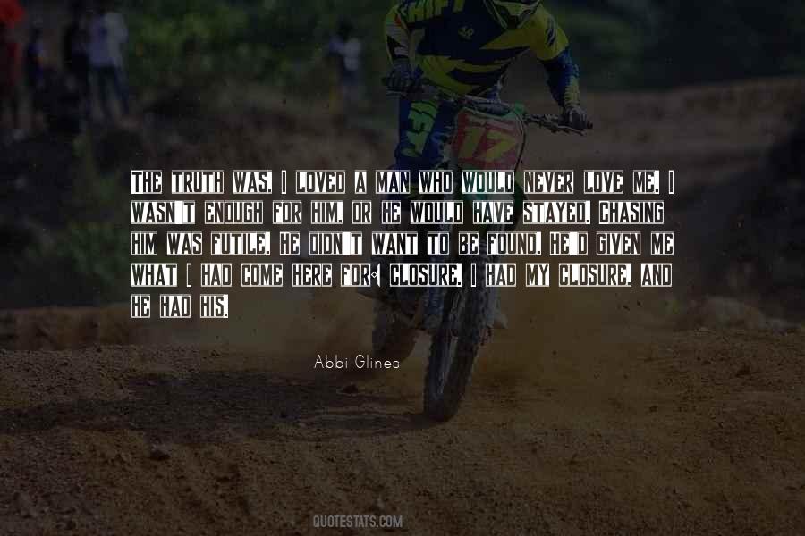 Never Love A Man Quotes #371343