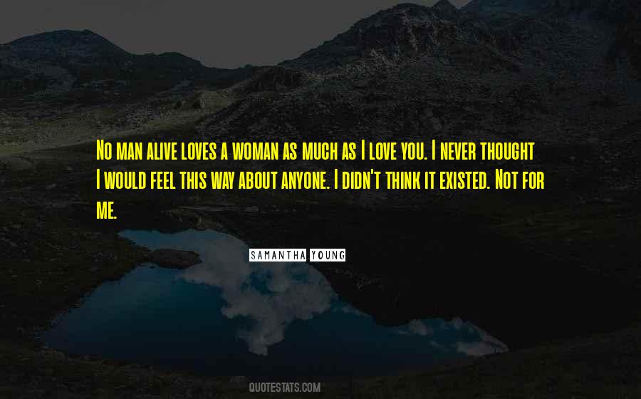 Never Love A Man Quotes #443790