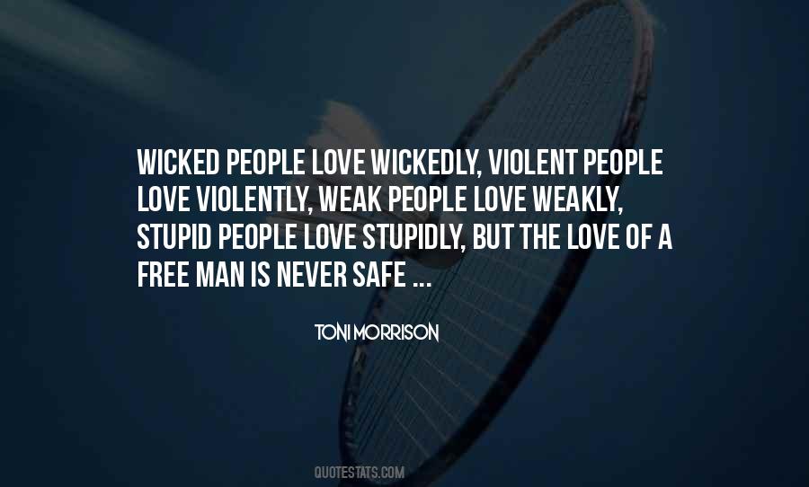 Never Love A Man Quotes #453619
