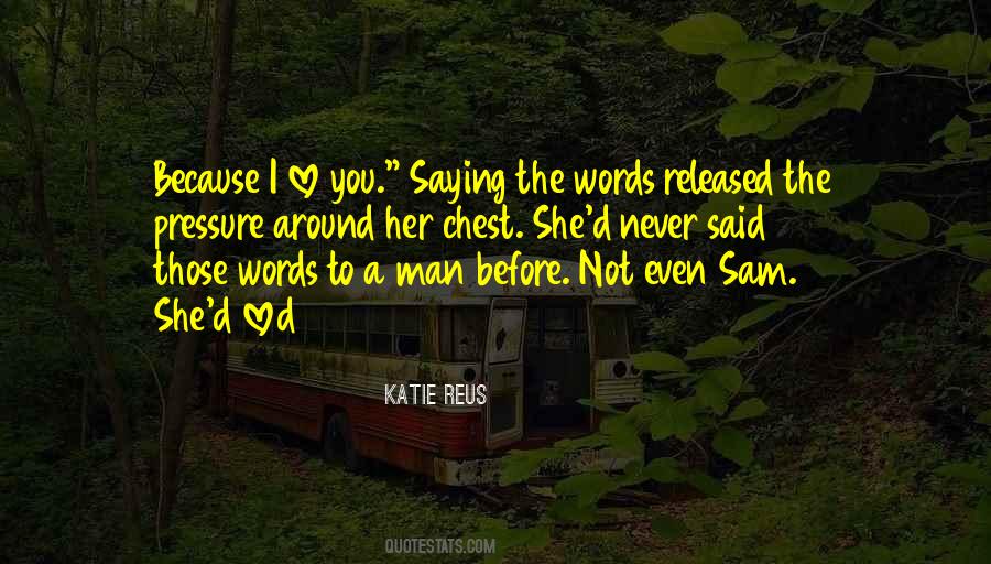 Never Love A Man Quotes #491552