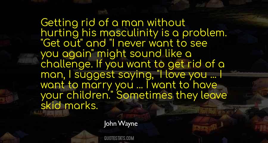 Never Love A Man Quotes #619744
