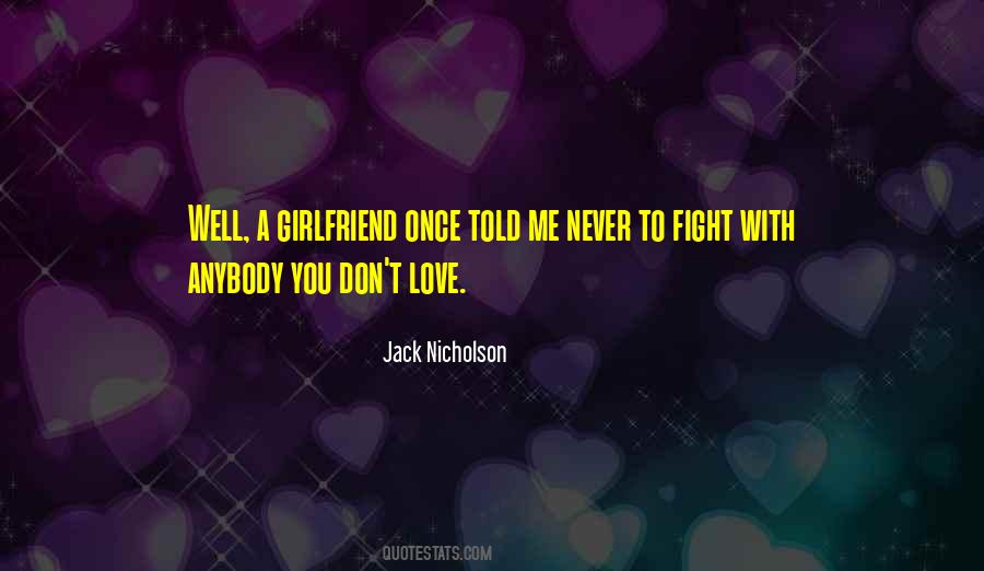 Never Love Anybody Quotes #129756