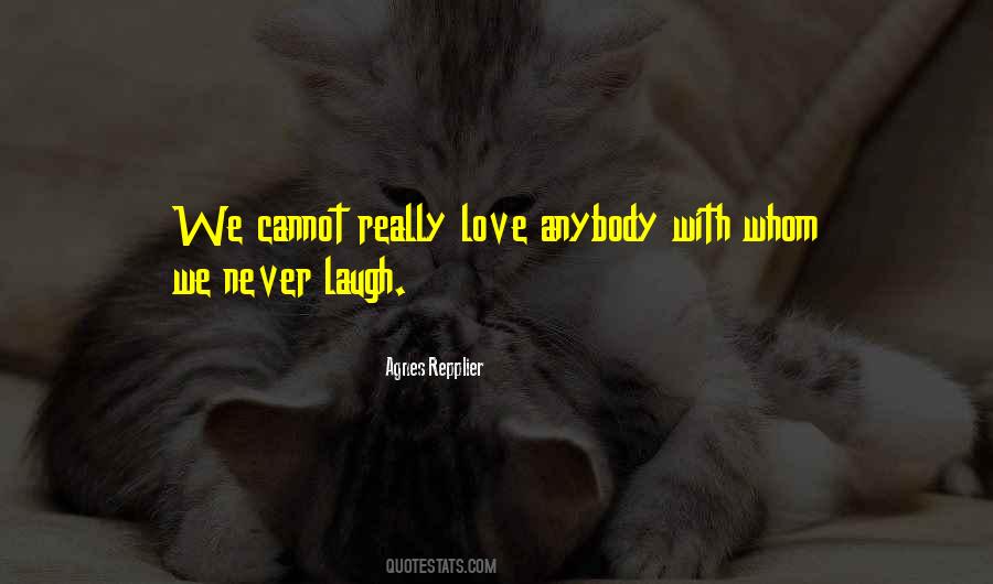 Never Love Anybody Quotes #656058