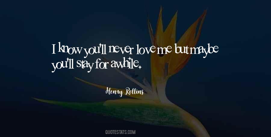 Never Love Me Quotes #1445341