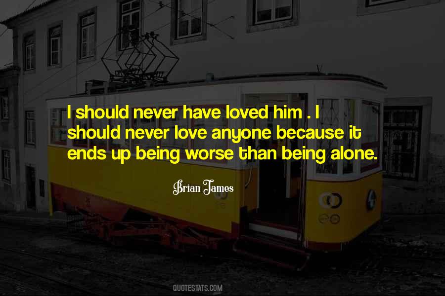 Never Love Quotes #1244293