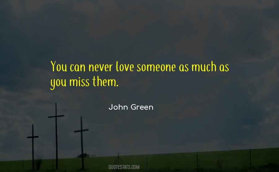 Never Love Someone Quotes #1056749