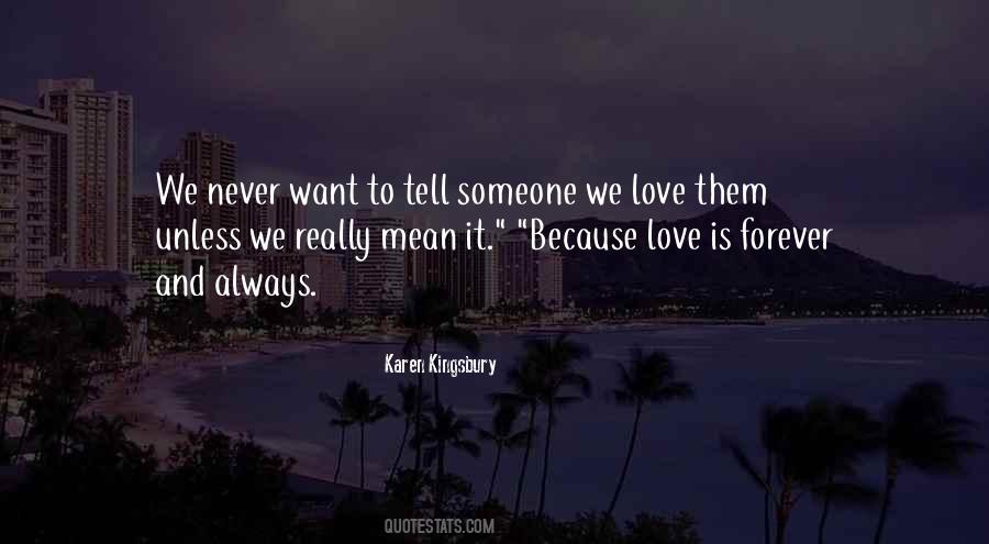 Never Love Someone Quotes #394976