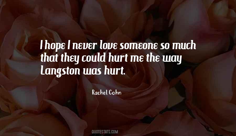 Never Love Someone Quotes #927816