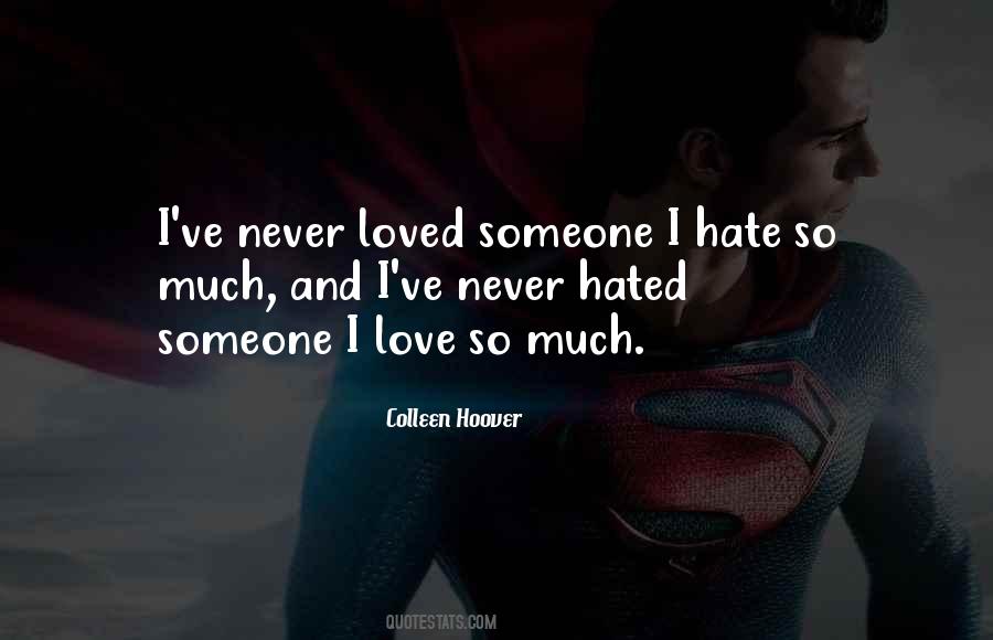 Never Loved Someone So Much Quotes #93939