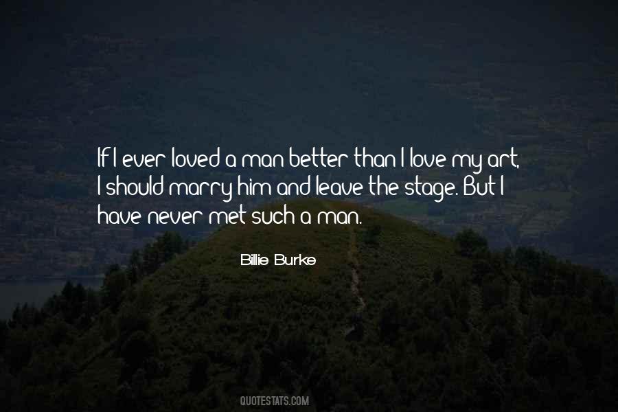 Never Marry A Man Quotes #1056242