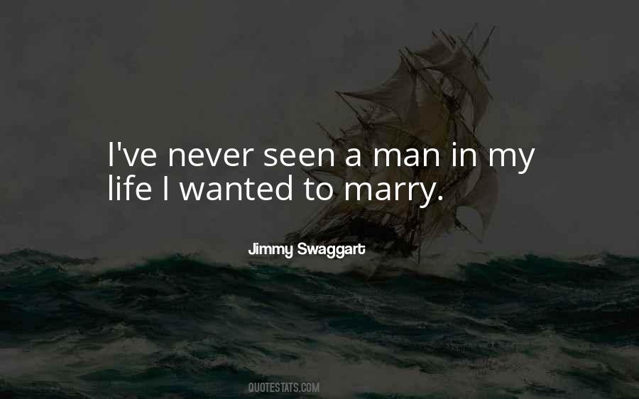 Never Marry A Man Quotes #1658748