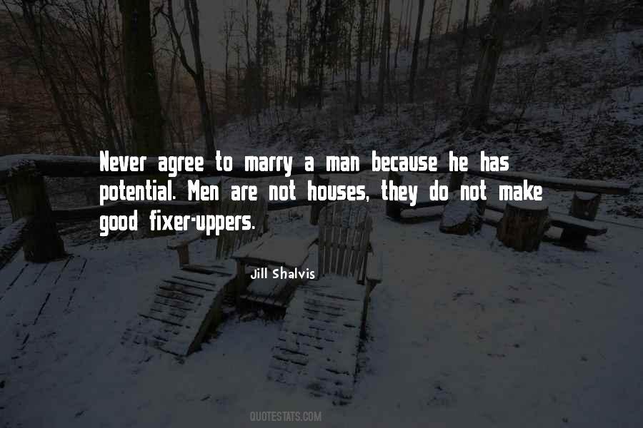 Never Marry A Man Quotes #232520