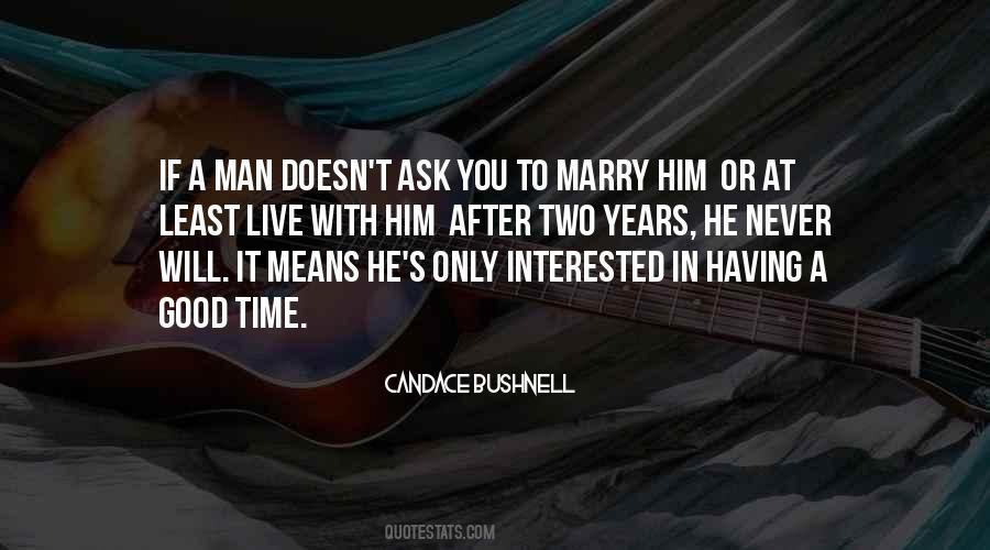 Never Marry A Man Quotes #657900