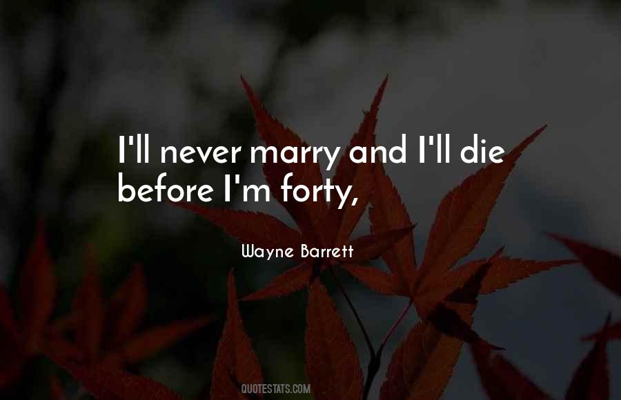 Never Marry Quotes #1598774